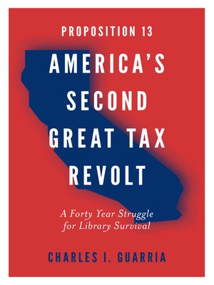 Proposition 13 - America's Second Great Tax Revolt - ebook